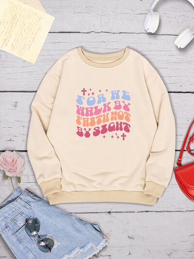 FOR WE WALK BY FAITH NOT BY SIGHT Round Neck Sweatshirt